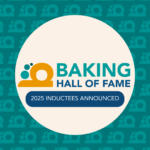 Baking Hall of Fame Announces Class of 2025 Inductees