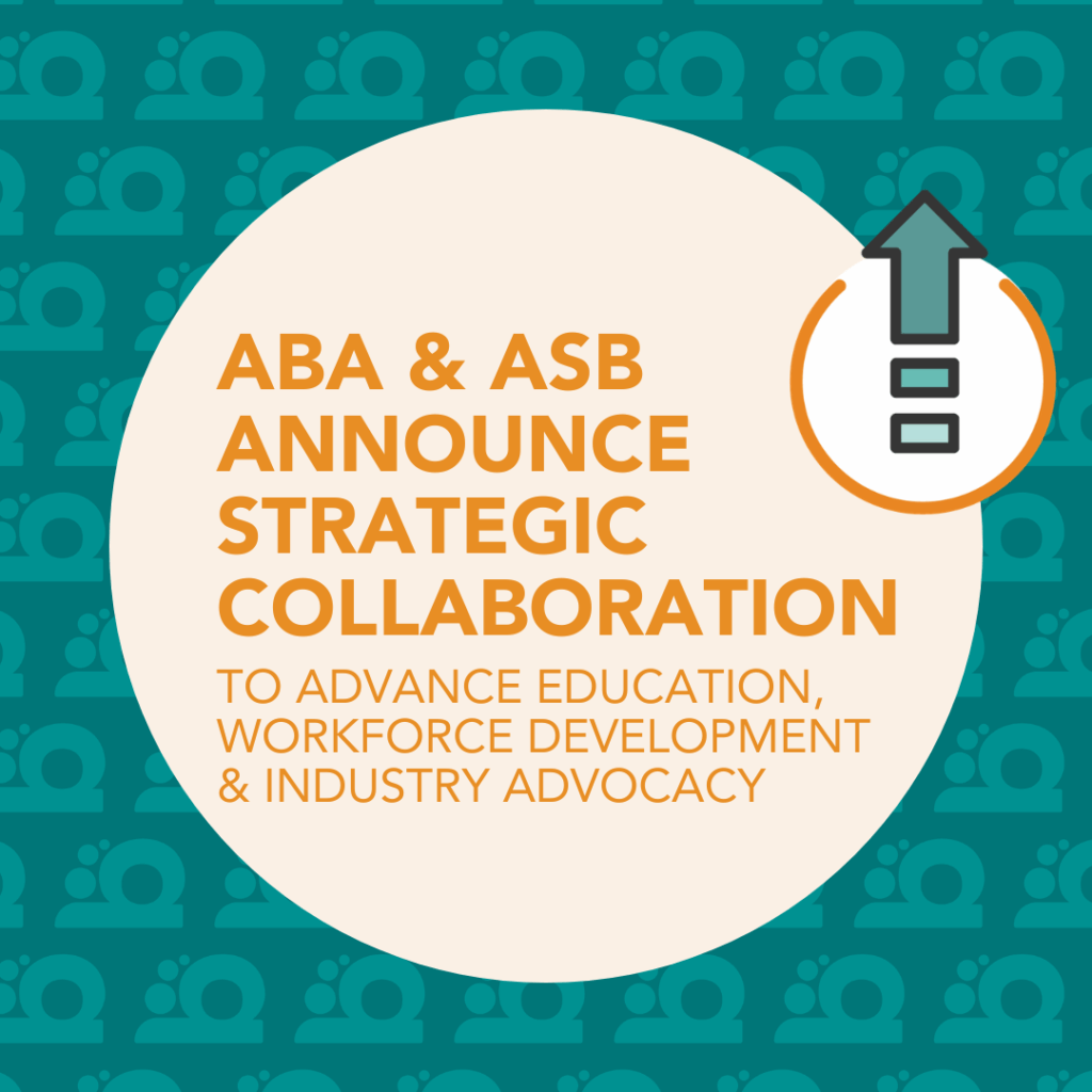 ABA & ASB Announce Strategic Collaboration to Advance Education, Workforce Development, and Industry Advocacy